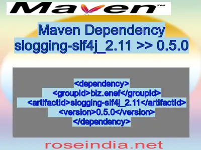 Maven dependency of slogging-slf4j_2.11 version 0.5.0