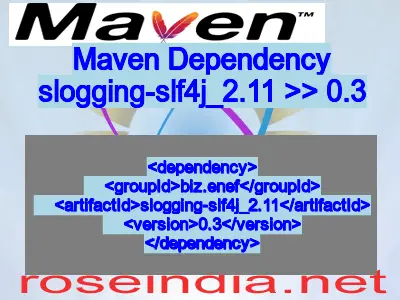 Maven dependency of slogging-slf4j_2.11 version 0.3