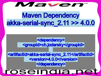 Maven dependency of akka-serial-sync_2.11 version 4.0.0