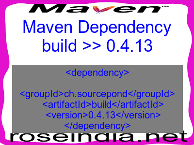 Maven dependency of build version 0.4.13