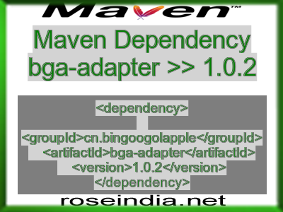 Maven dependency of bga-adapter version 1.0.2