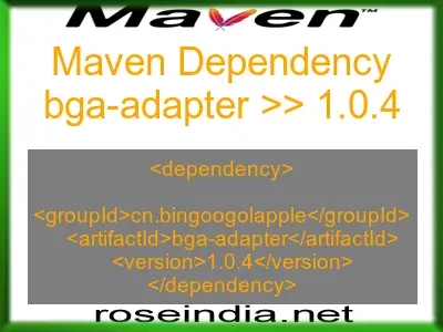 Maven dependency of bga-adapter version 1.0.4