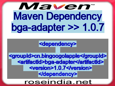 Maven dependency of bga-adapter version 1.0.7