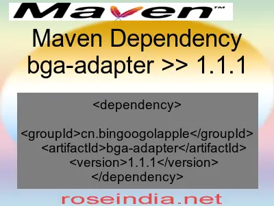 Maven dependency of bga-adapter version 1.1.1