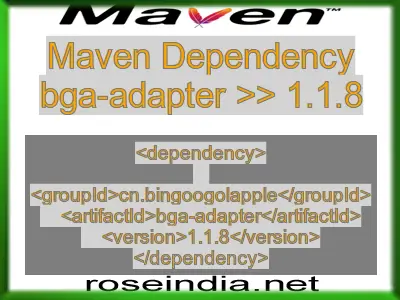 Maven dependency of bga-adapter version 1.1.8
