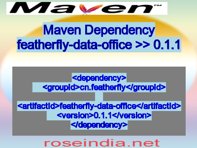 Maven dependency of featherfly-data-office version 0.1.1