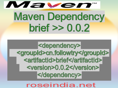 Maven dependency of brief version 0.0.2