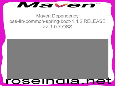Maven dependency of oss-lib-common-spring-boot-1.4.2.RELEASE version 1.0.7.OSS