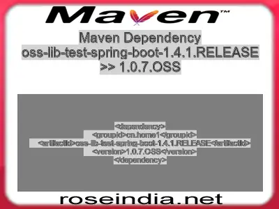 Maven dependency of oss-lib-test-spring-boot-1.4.1.RELEASE version 1.0.7.OSS