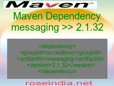 Maven dependency of messaging version 2.1.32