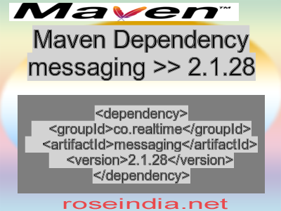 Maven dependency of messaging version 2.1.28