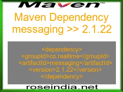 Maven dependency of messaging version 2.1.22