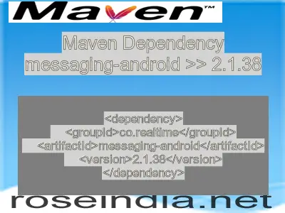 Maven dependency of messaging-android version 2.1.38