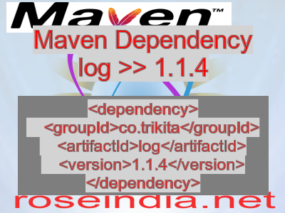 Maven dependency of log version 1.1.4
