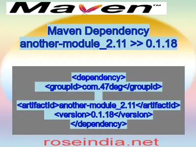 Maven dependency of another-module_2.11 version 0.1.18