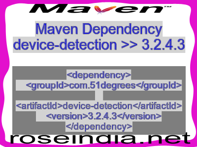 Maven dependency of device-detection version 3.2.4.3