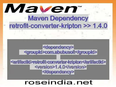 Maven dependency of retrofit-converter-kripton version 1.4.0
