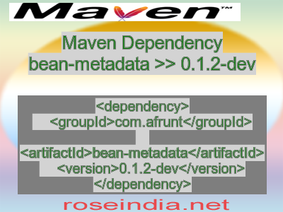 Maven dependency of bean-metadata version 0.1.2-dev
