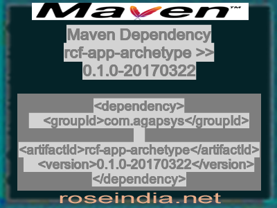 Maven dependency of rcf-app-archetype version 0.1.0-20170322