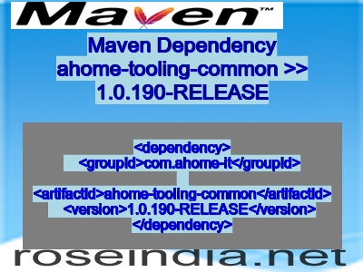 Maven dependency of ahome-tooling-common version 1.0.190-RELEASE