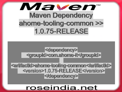 Maven dependency of ahome-tooling-common version 1.0.75-RELEASE