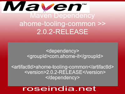 Maven dependency of ahome-tooling-common version 2.0.2-RELEASE