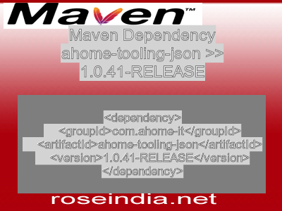 Maven dependency of ahome-tooling-json version 1.0.41-RELEASE