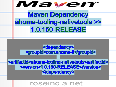 Maven dependency of ahome-tooling-nativetools version 1.0.150-RELEASE