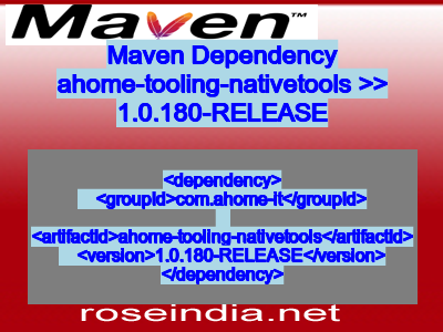 Maven dependency of ahome-tooling-nativetools version 1.0.180-RELEASE