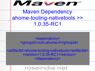 Maven dependency of ahome-tooling-nativetools version 1.0.35-RC1