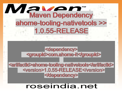 Maven dependency of ahome-tooling-nativetools version 1.0.55-RELEASE