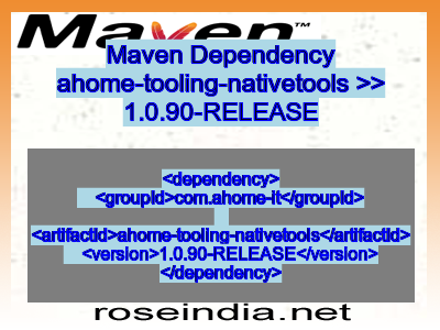 Maven dependency of ahome-tooling-nativetools version 1.0.90-RELEASE