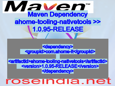 Maven dependency of ahome-tooling-nativetools version 1.0.95-RELEASE