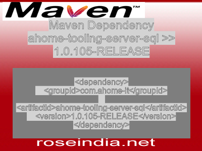 Maven dependency of ahome-tooling-server-sql version 1.0.105-RELEASE