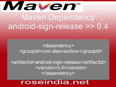 Maven dependency of android-sign-release version 0.4