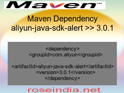 Maven dependency of aliyun-java-sdk-alert version 3.0.1