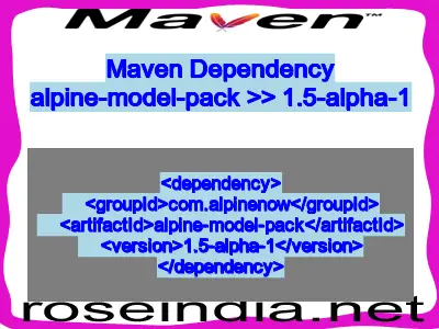 Maven dependency of alpine-model-pack version 1.5-alpha-1