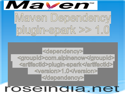 Maven dependency of plugin-spark version 1.0