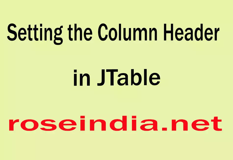 Setting the Column Header in JTable