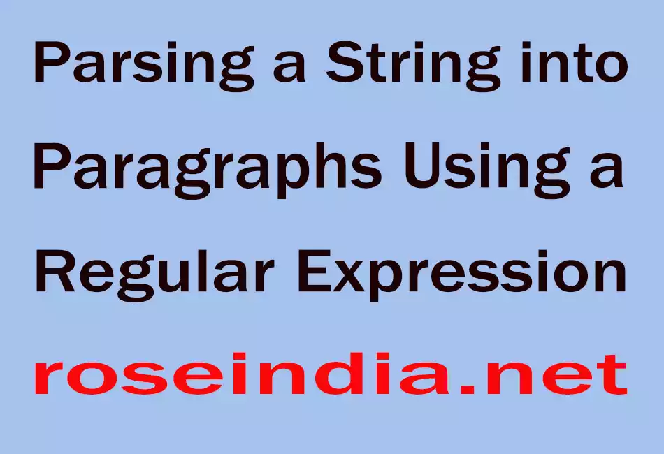 Parsing a String into Paragraphs Using a Regular Expression