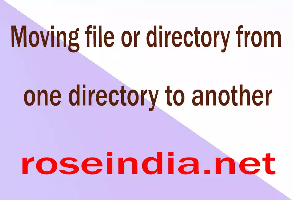 Moving file or directory from one directory to another
