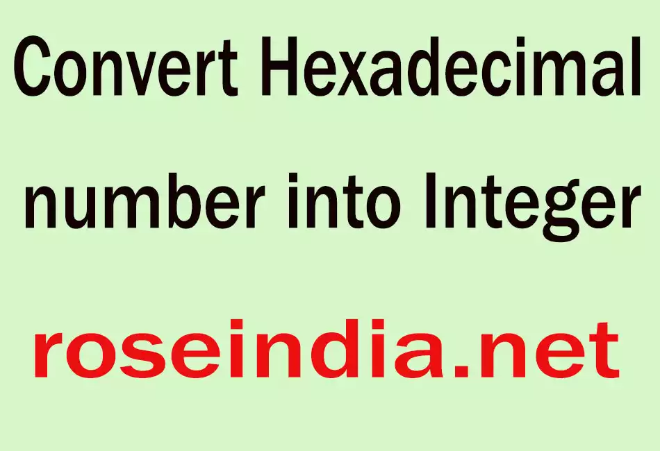 Convert Hexadecimal number into Integer