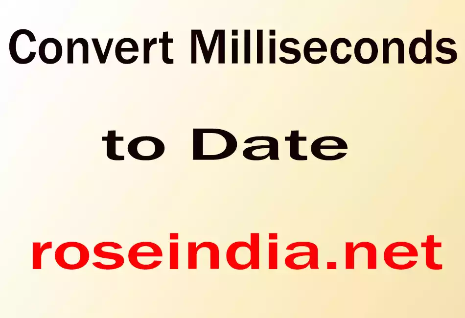 Convert Milliseconds to Date