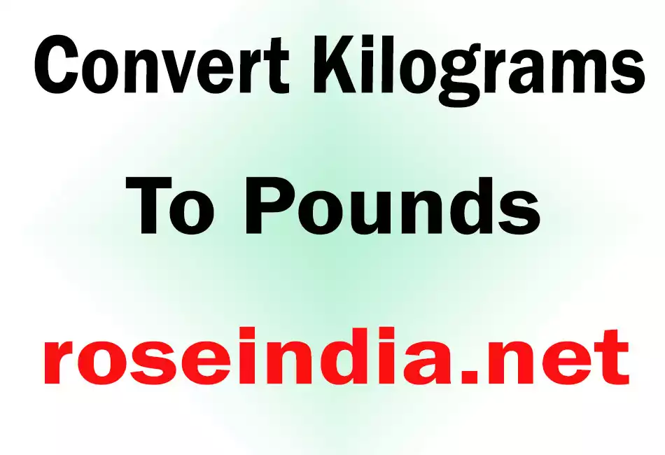 Convert Kilograms To Pounds