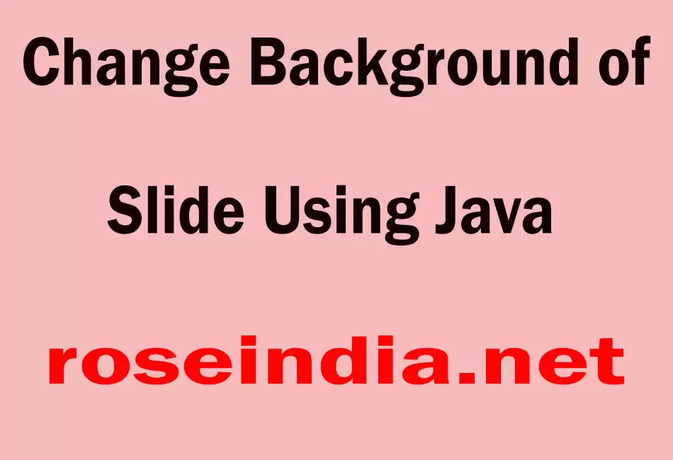 Change Background of Slide Using Java