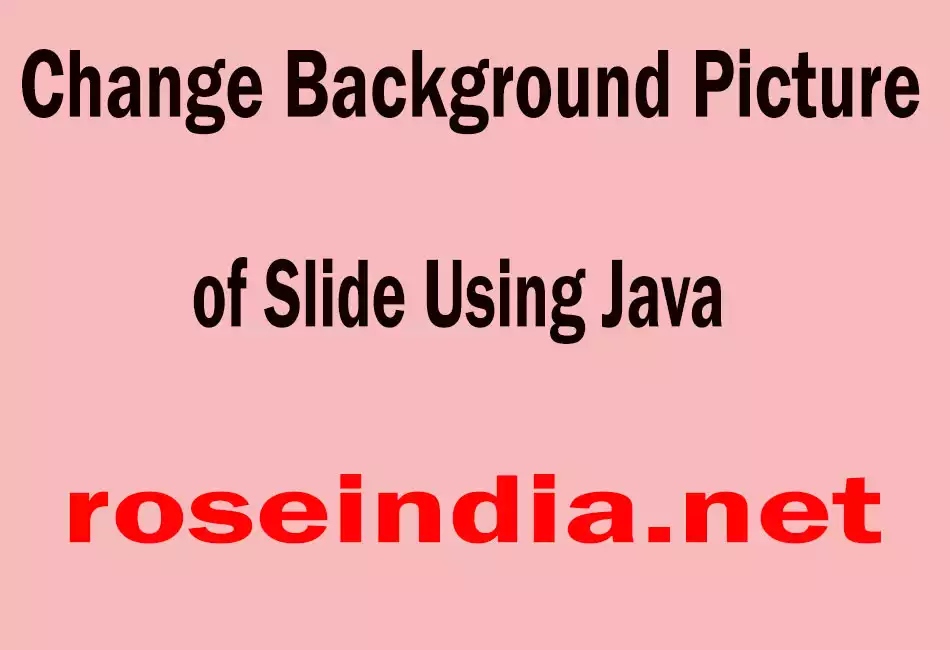 Change Background Picture of Slide Using Java