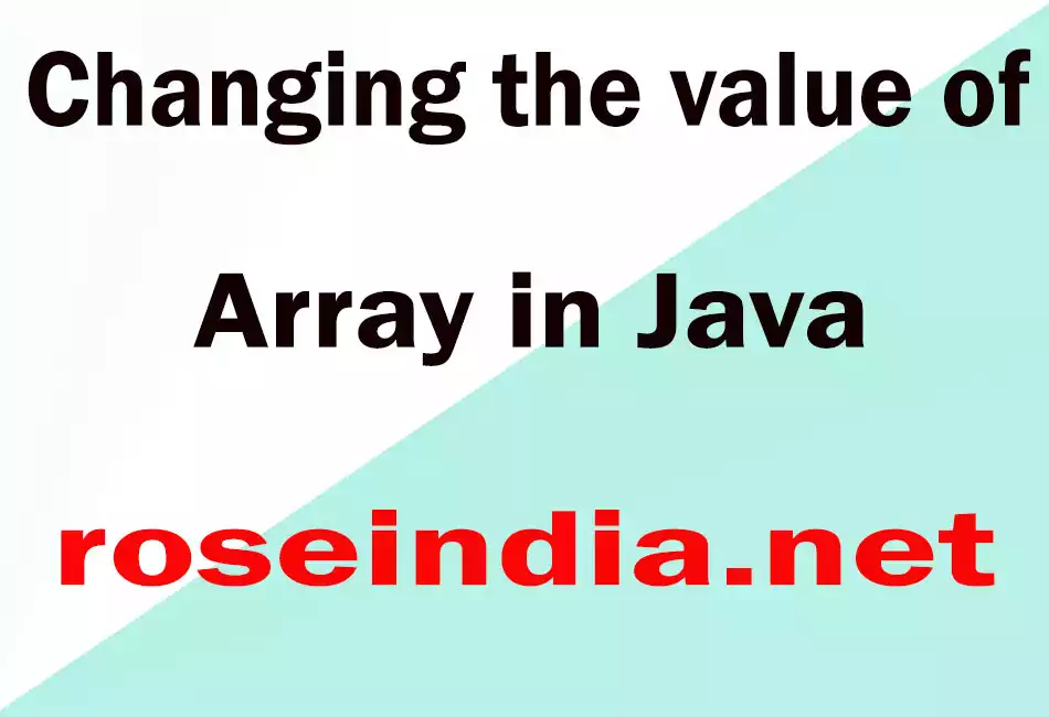 Changing the value of Array in Java