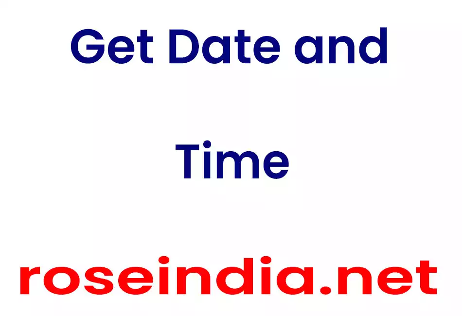 Get Date and Time