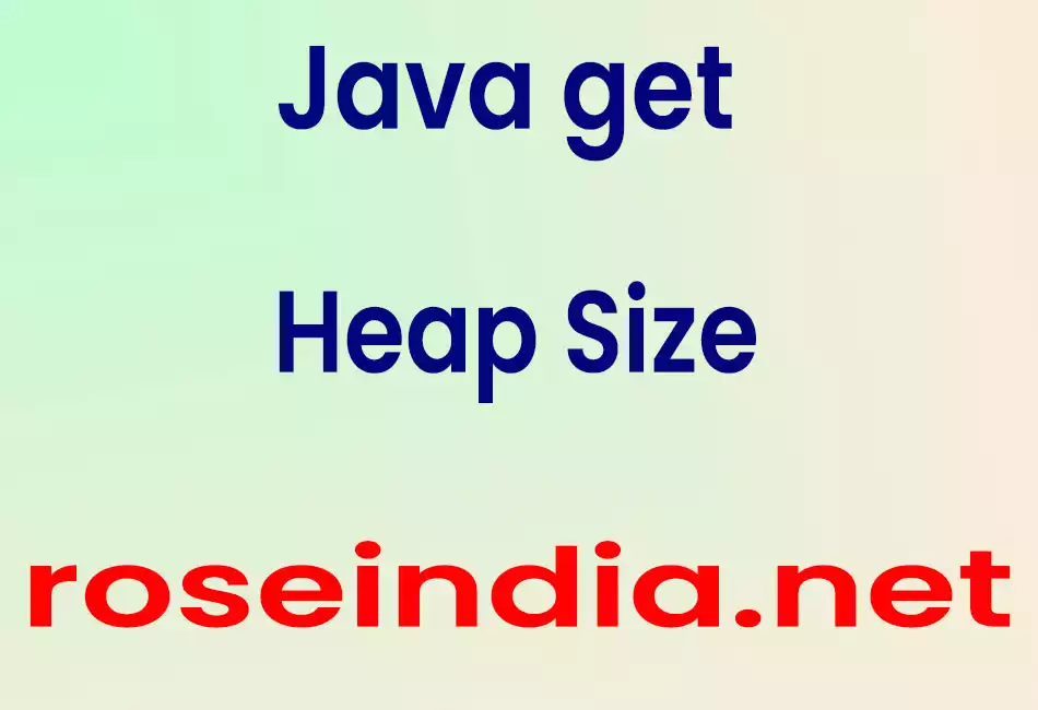 Java get Heap Size