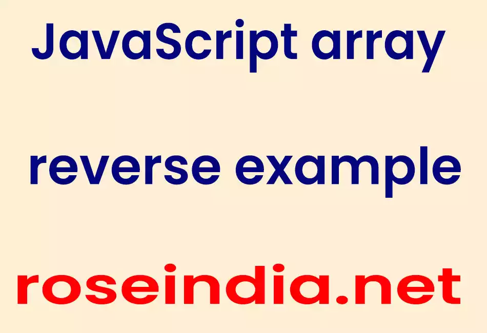 JavaScript array reverse example